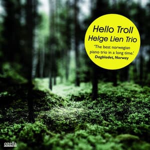 Hello Troll - Helge Lien Trio