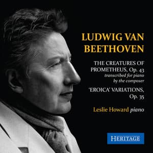 Beethoven: 'Eroica' Variations; The Creatures of Prometheus - Ludwig van Beethoven