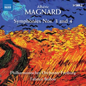 Magnard: Symphonies Nos. 3 & 4 - Albéric Magnard