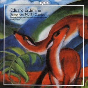 Erdmann: Symphony No. 3 / Capricci - Eduard Erdmann