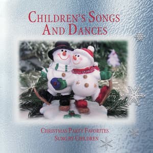 Children's Songs And Dances - Christmas Party Favorites Sung By Children - Ingrid DuMosch