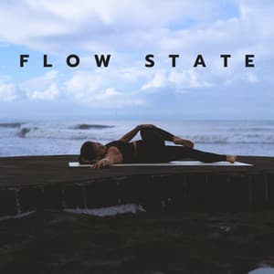Flow State - Natural Healing Music Zone
