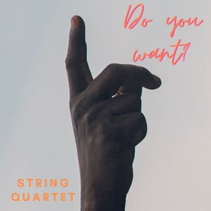 Do You Want? - String Quartet - Ludwig van Beethoven