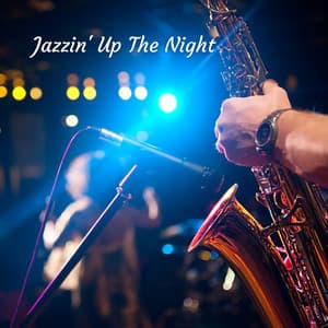 Jazzin' Up The Night - Best Jazz Lounge Bar