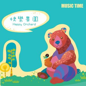 Happy Orchard - Music Time