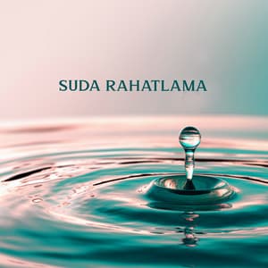 Suda Rahatlama: Deniz ve Yağmur Sesi, Rahatlatıcı Zen Müziği, Sakin Su Atmosferi, Doğa Sesleri - Rahatlatıcı Müzik Terapi