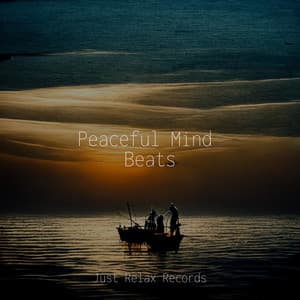 Peaceful Mind Beats - Baby Songs & Lullabies For Sleep