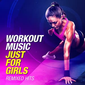 Workout Music Just For Girls - Workout Heroes