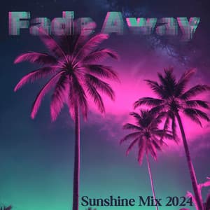 Fade Away: EDM Sunshine Mix 2024, Sexy Miami Electronic Playlist - Dj Dimension EDM