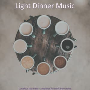 Luxurious Jazz Piano - Ambiance for Work from Home - Light Dinner Music