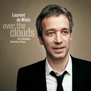 Over the Clouds - Laurent De Wilde
