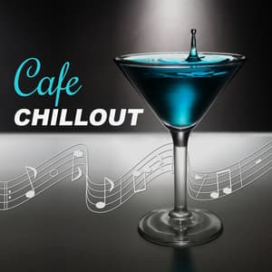 Cafe Chillout – Time for Coffee and Chill Out Music, Good Time with Chill Sounds - Cafe Ibiza