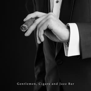Gentlemen, Cigars and Jazz Bar - Diana Kally