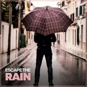 Escape the Rain - Rain Hard