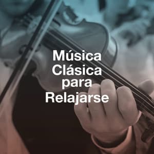 Música Clásica para Relajarse - Classical Music Radio