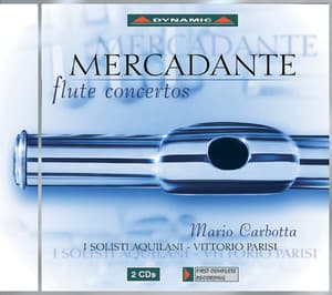 Mercadante: Flute Concertos Nos. 1, 2, 4 and 6 / Theme and Variations in A Major - Saverio Mercadante