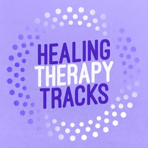 Healing Therapy Tracks - Healing Therapy Music