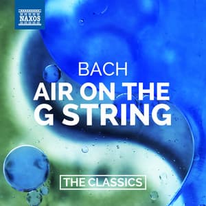 Bach: Air on the G String – Orchestral Suites - Johann Sebastian Bach