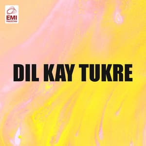 Dil Kay Tukre - Ahmed Rushdi
