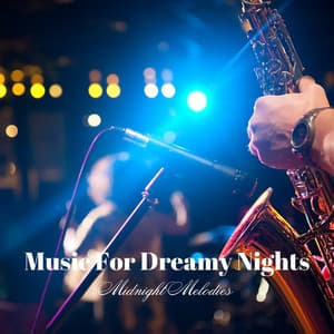 Music For Dreamy Nights: Midnight Melodies - Sounds Of Calm
