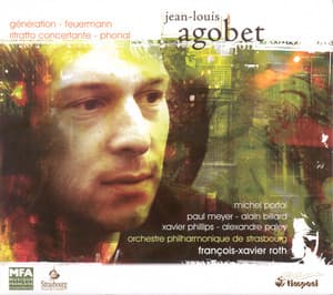 Agobet, J.-L.: Generation / Phonal / Feuermann / Piano Concerto, "Ritratto Concertante" - Jean-Louis Agobet