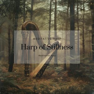 Harp of Stillness: 432 Hz Meditative Tones - Meditative Harp