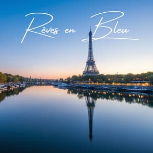Rêves En Bleu - Oasis de musique jazz relaxant
