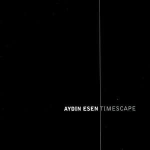 Timescape - Aydın Esen