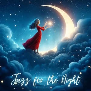 Cool Jazz for the Night: Sweet Mood for Goodnight - Amazing Chill Out Jazz Paradise