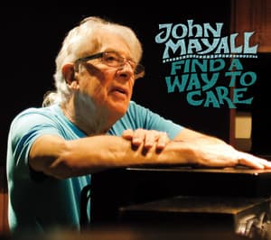 Find A Way To Care - John Mayall