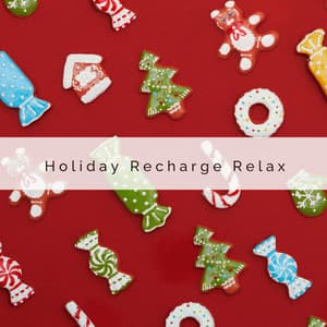 2 0 2 3 Holiday Recharge Relax - Sounds of Christmas