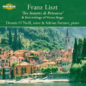 Liszt: "Tre Sonetti Di Petrarca" And Other Songs - Franz Liszt
