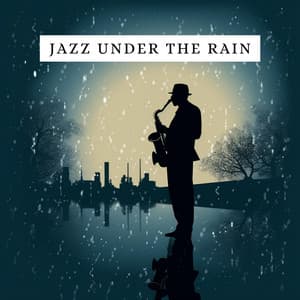 Jazz under the Rain: Peaceful Melodies for Meditation - Relax Jazz Music