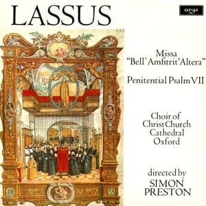 Lassus: Missa "Bell' Amfitrit' Altera"; Penitential Psalm VII - Orlande de Lassus