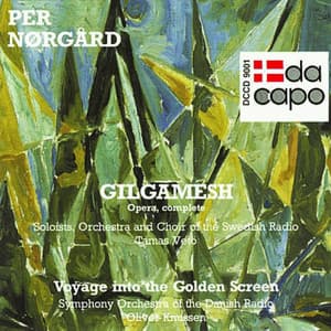 Norgard: Gilgamesh / Voyage Into the Golden Screen - Per Nørgård