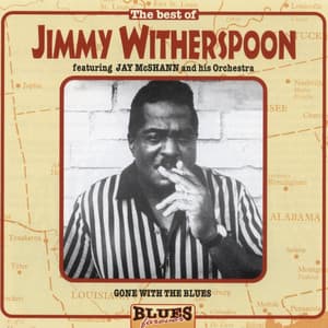 Gone With The Blues - Jimmy Witherspoon
