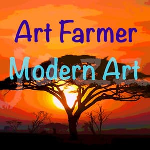 Modern Art - Art Farmer