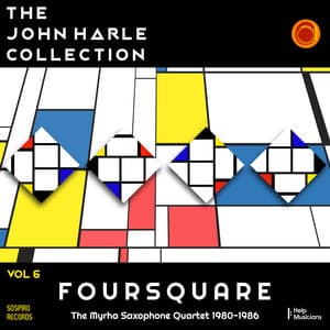 The John Harle Collection Vol. 6: Foursquare - John Harle