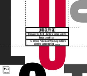 Lutoslawski: Symphonies Nos. 3 & 4 - Partita for Violin and Orchestra - Witold Lutosławski