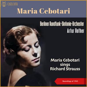 Maria Cebotari sings Richard Strauss - Richard Strauss