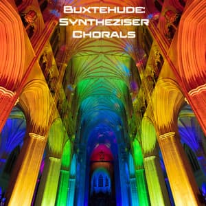 Buxtehude: Synthesizer Chorals - Dietrich Buxtehude