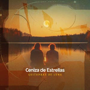 Ceniza de Estrellas - Guitarras de Luna