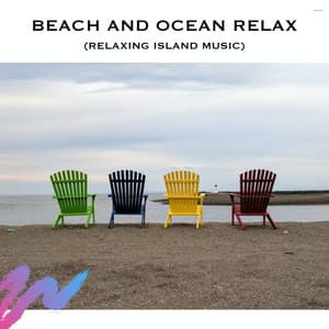 Beach and Ocean Relax - Loopable Radiance