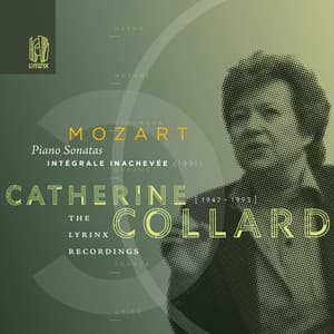 The Lyrinx Recordings: Mozart: Piano Sonatas – Intégrale inachevée - Wolfgang Amadeus Mozart