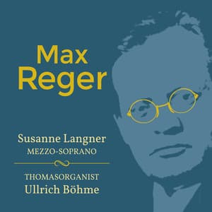 Max Reger: Geistliche Lieder - Max Reger