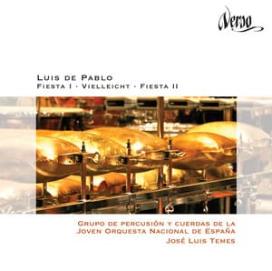 Luis de Pablo: Fiesta I, Vielleicht & Fiesta II - Luis de Pablo