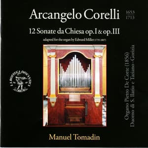 Corelli: 12 Sonate da chiesa, Op. 1 & 3 - Arcangelo Corelli