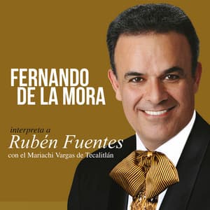Fernando De La Mora Interpreta A Rubén Fuentes - Fernando De La Mora