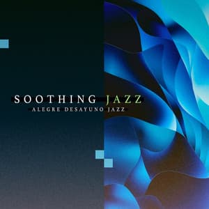 Soothing Jazz - Alegre Desayuno Jazz