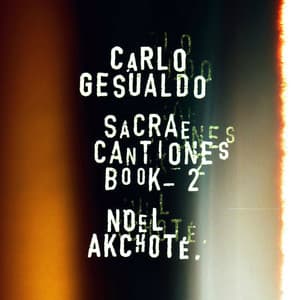 Carlo Gesualdo: Sacrae Cantiones, Book Two - Carlo Gesualdo